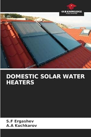 Seller image for DOMESTIC SOLAR WATER HEATERS for sale by AHA-BUCH GmbH