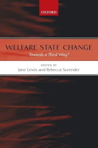 Beispielbild fr Welfare State Change: Towards a Third Way? zum Verkauf von Phatpocket Limited