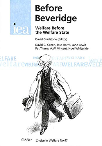 Immagine dell'editore per Before Beveridge: Welfare Before the Welfare State (Choice in Welfare S.) venduto da Reuseabook