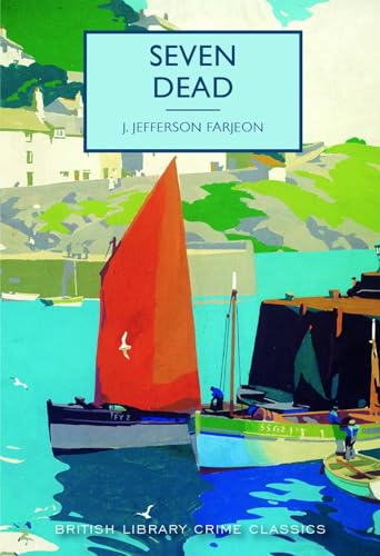 Stock image for Seven Dead (British Library Crime Classics) for sale by WorldofBooks