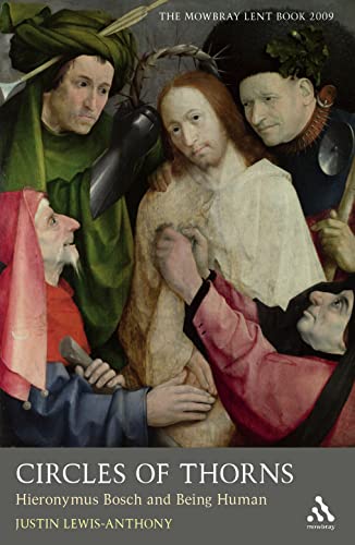 Beispielbild fr Circles of Thorns: Hieronymus Bosch and Being Human zum Verkauf von WorldofBooks