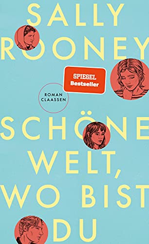 Stock image for Schne Welt, wo bist du: Ein Roman von Freundschaft, Liebe, Begehren und Macht in unserer Zeit ? universell und zutiefst trstlich for sale by medimops